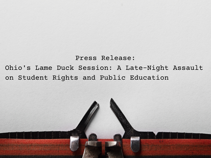 Ohio's Lame Duck Session: A Late-Night Assault on Student Rights and Public Education